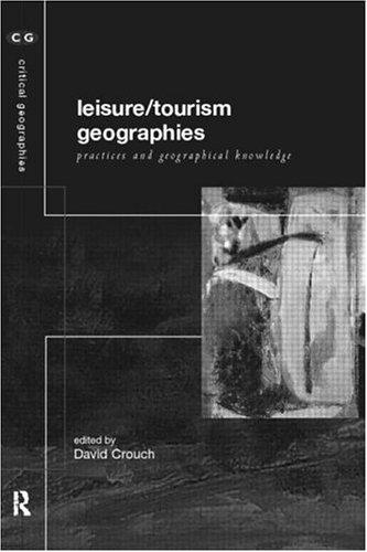 Leisure and Tourism Geographies