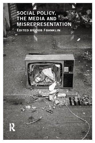 Social Policy, the Media, and Misrepresentation