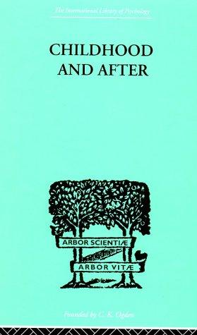 Childhood and After