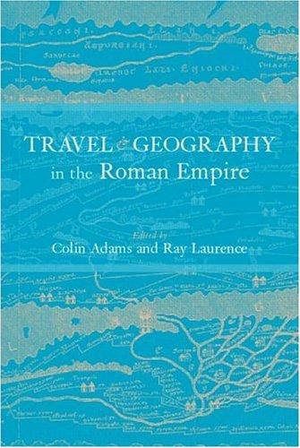 Travel and Geography in the Roman Empire