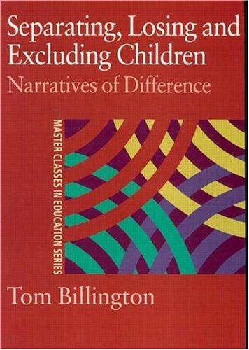 Separating, Losing, and Excluding Children