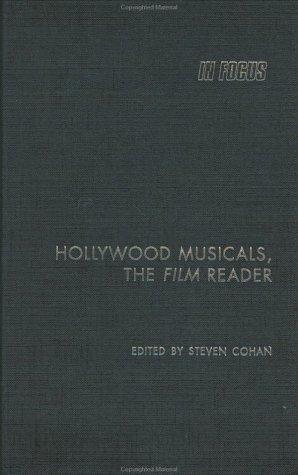 Hollywood Musicals, The Film Reader (In Focus: Routledge Film Readers)
