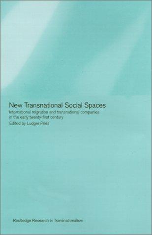New Transnational Social Spaces