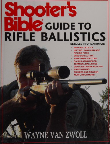 Shooter's Bible Guide to Rifle Ballistics
