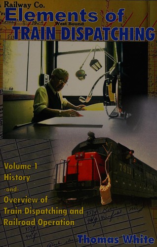Elements of Train Dispatching