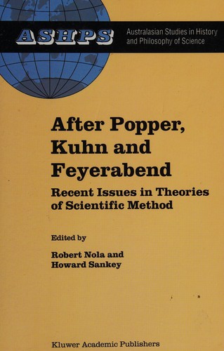 After Popper, Kuhn, and Feyerabend