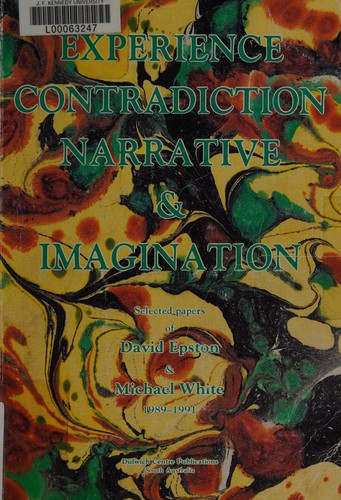 Experience, Contradiction, Narrative & Imagination