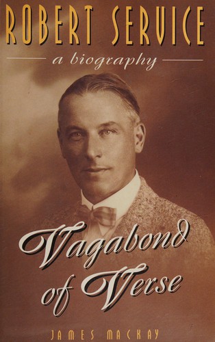 Robert Service, a biography