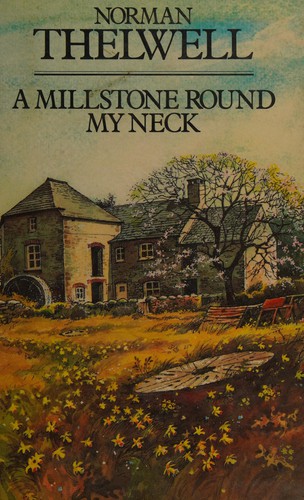 A Millstone Round My Neck