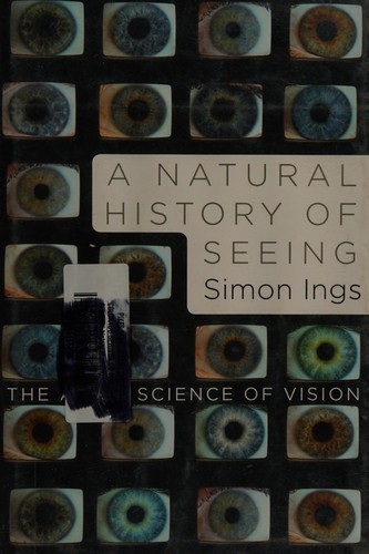A Natural History of Seeing