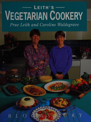 Leith's Vegetarian Cookery Book