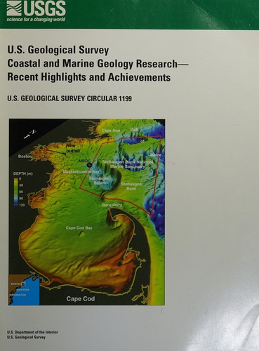 U.S. Geological Survey Coastal and Marine Geology Research - Recent Highlights and Achievements