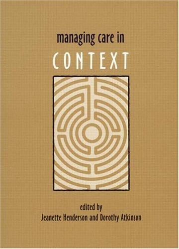 Managing Care in Context