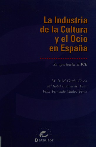 La industria de la cultura y el ocio en España