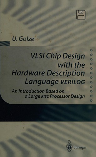 VLSI Chip Design with the Hardware Description Language Verilog