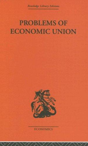 Problems of Economic Union