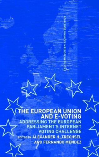 European Union and E-Voting: Addressing the European Parliament's Challenges and Opportunities