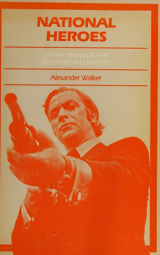 National Heroes British Cinema and 80S