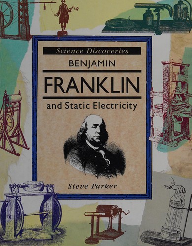 Benjamin Franklin and Static Electricity