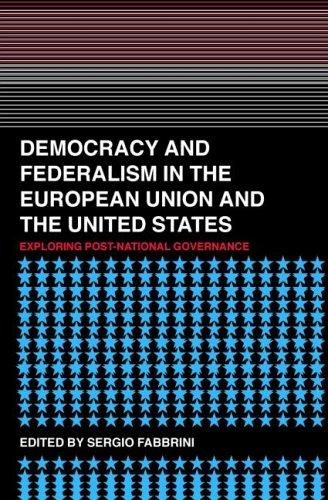 Democracy and federalism in the European Union and the United States