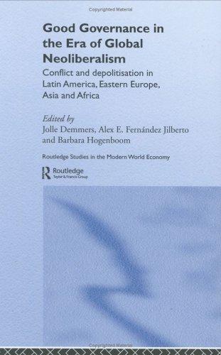 Good Governance in the Era of Global Neoliberalism: Conflict and Depoliticisation in Latin America