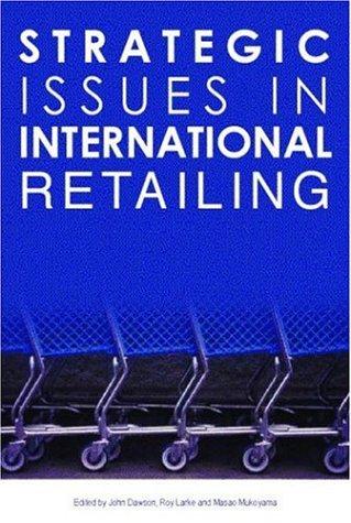 Strategic Issues in International Retailing