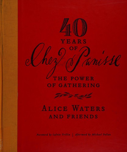 40 Years of Chez Panisse