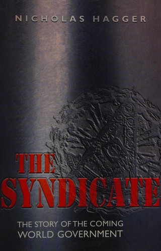 Syndicate: The Story of the Coming World Government