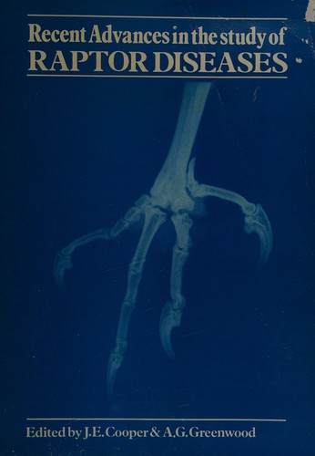 Recent Advances in the Study of Raptor Diseases
