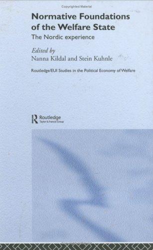Normative Foundations of the Welfare State: The Nordic Experience