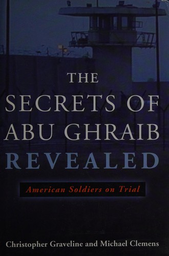 The secrets of Abu Ghraib revealed