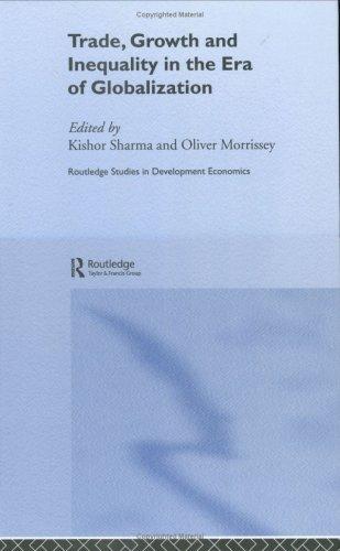 Trade, Growth and Inequality in the Era of Globalization