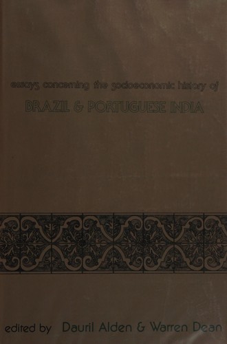Essays Concerning the Socioeconomic History of Brazil and Portuguese India