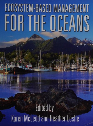 Ecosystem-based management for the oceans