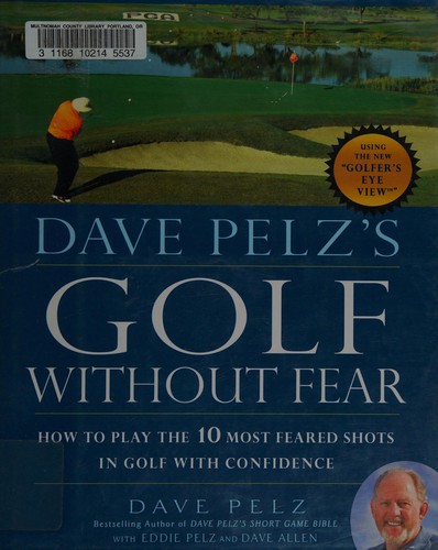 Dave Pelz's golf without fear