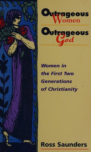 Outrageous Women, Outrageous God