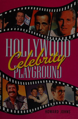 Hollywood's Celebrity Playground