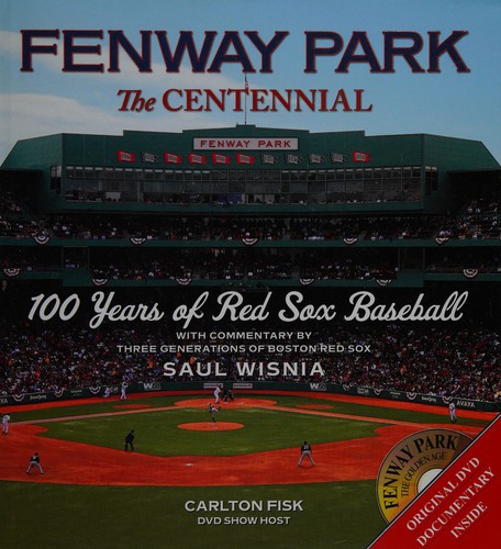 Fenway Park, the centennial
