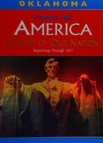 AMERICAN HISTORY OF OUR NATION BEGINNING (OK)