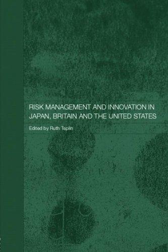 Risk Management and Innovation in Japan, Britain, and the United States