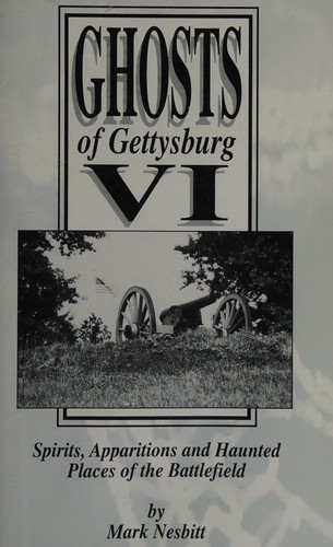 Ghosts of Gettysburg VI