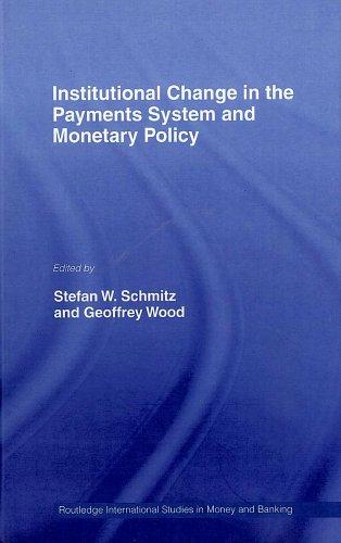 Institutional Change in the Payments System and Monetary Policy