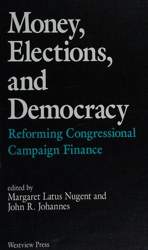 Money, Elections, and Democracy