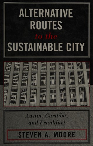 Alternative Routes to the Sustainable City