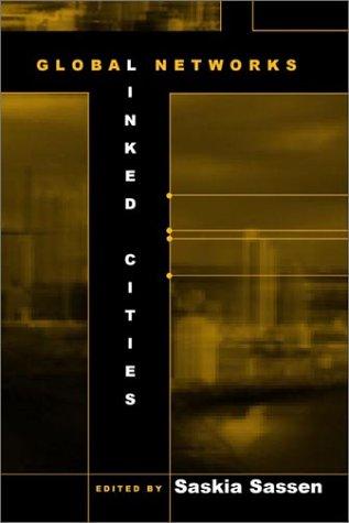Global networks, linked cities
