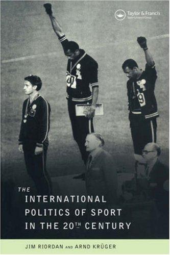The international politics of sport in the 20th century