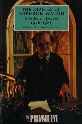 The diaries of Auberon Waugh, 1976-1985