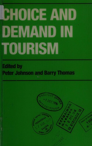 Choice and demand in tourism