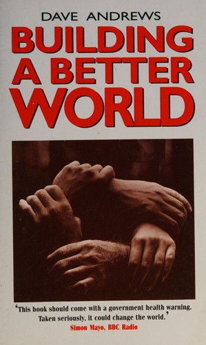 Building a Better World: Developing Communities of Hope in Troubled Times