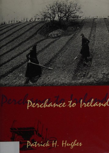Perchance to Ireland